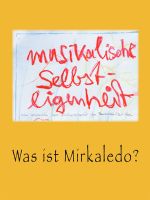 Was ist Mirkaledo?